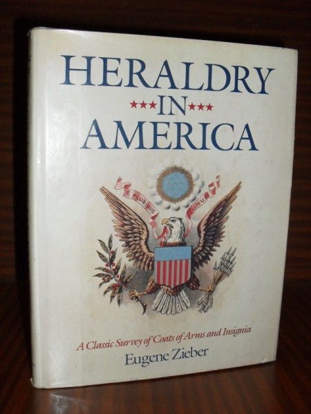 HERALDRY IN AMERICA. A classic survey of coats of arms and insignia. With over nine hundred and fifty illustrations. Classic 1895 edition
